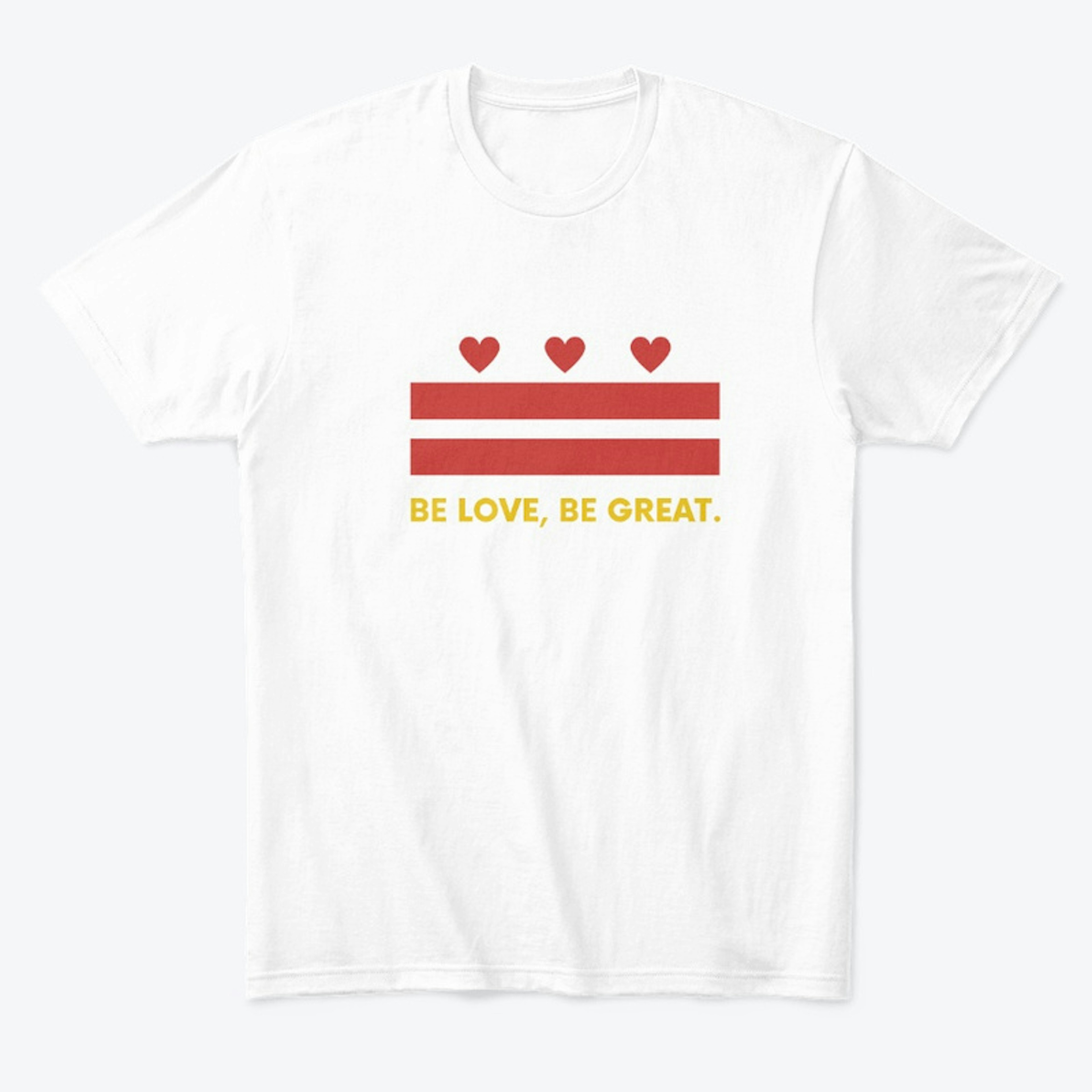 Be Love, Be Great - DC Light